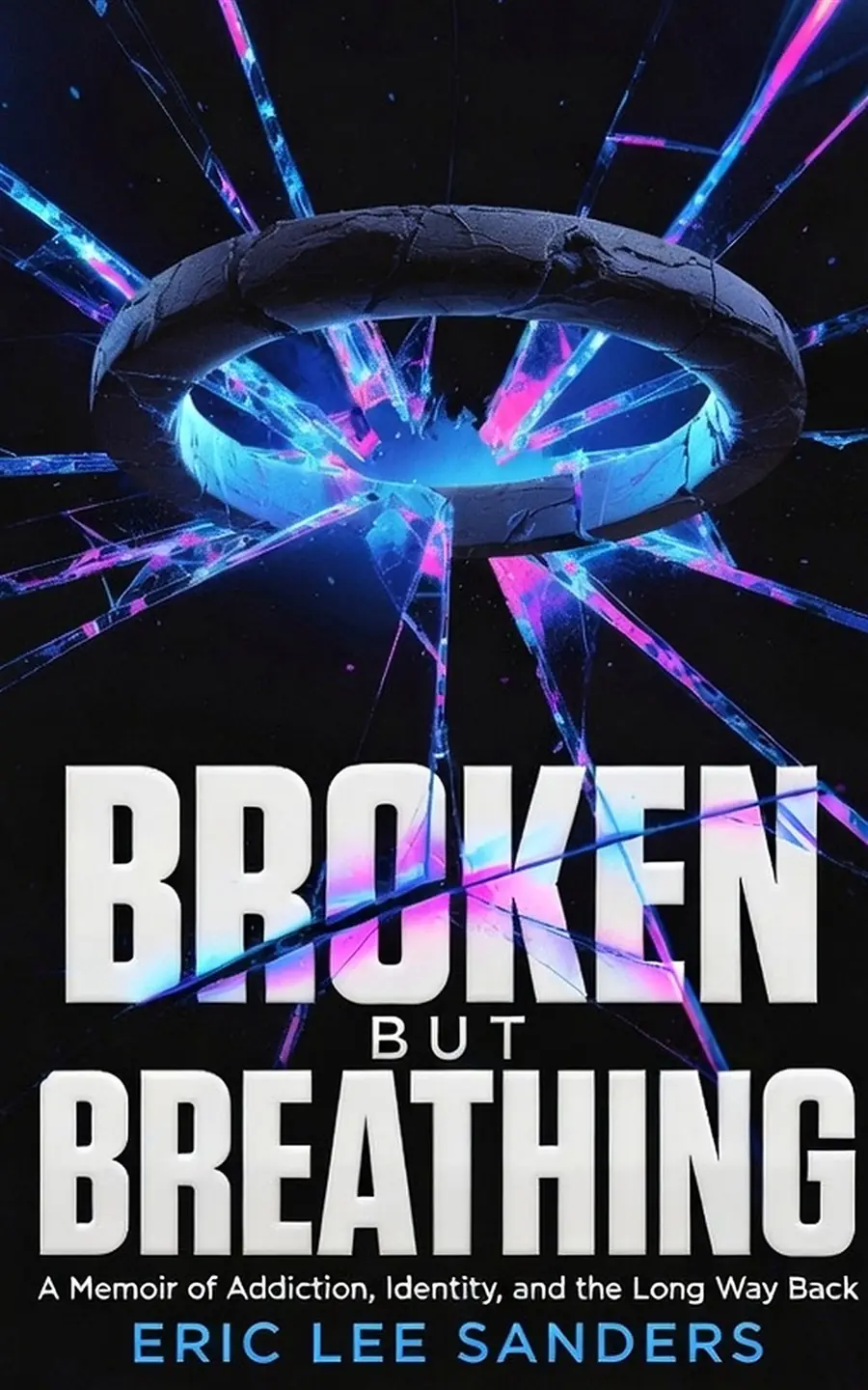 Broken But Breathing book cover by Eric Lee Sanders